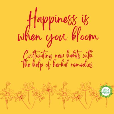 Cultivate Daily Happiness with the Help of Herbal Remedies